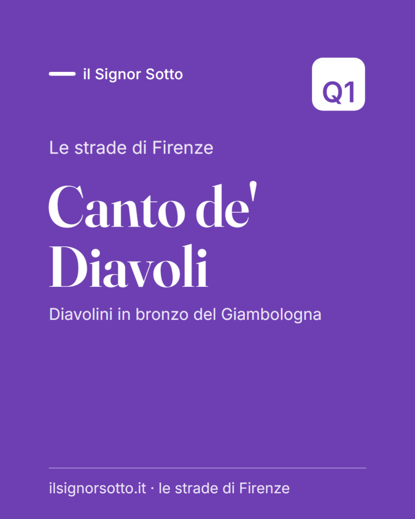 Canto de’ Diavoli, Quartiere 1 Firenze