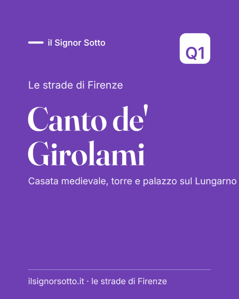 Canto de’ Girolami, Quartiere 1 Firenze