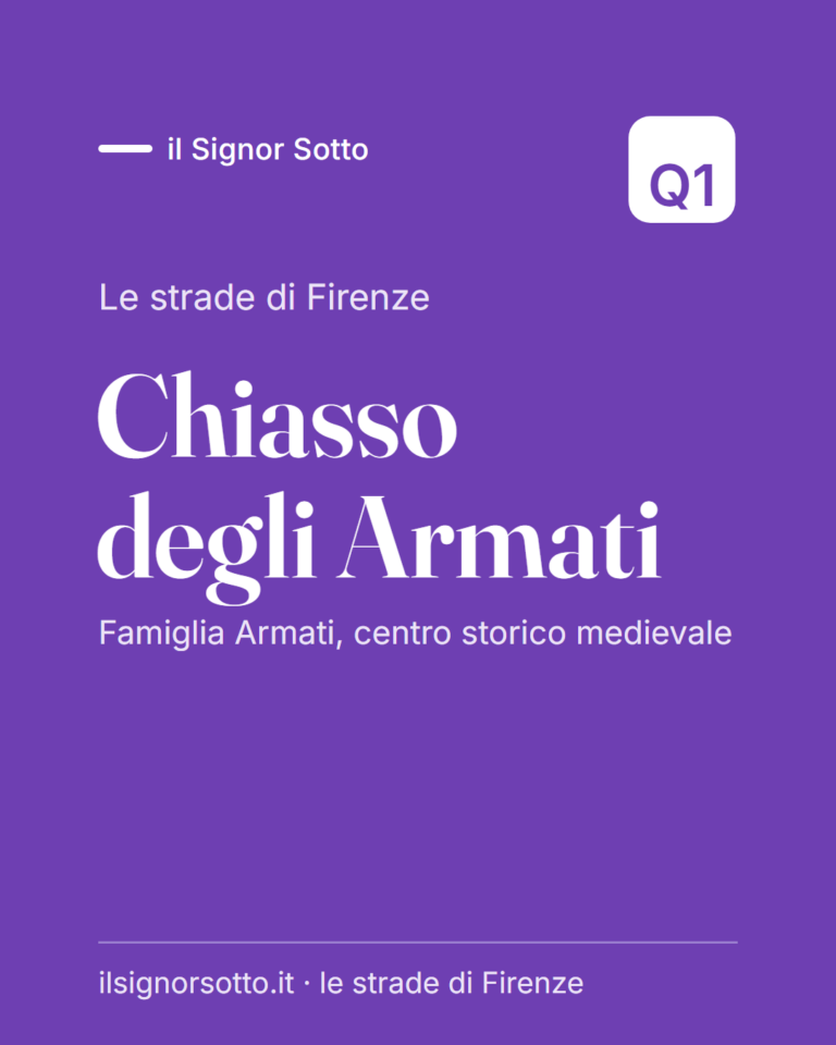 Chiasso degli Armati, Quartiere 1 Firenze