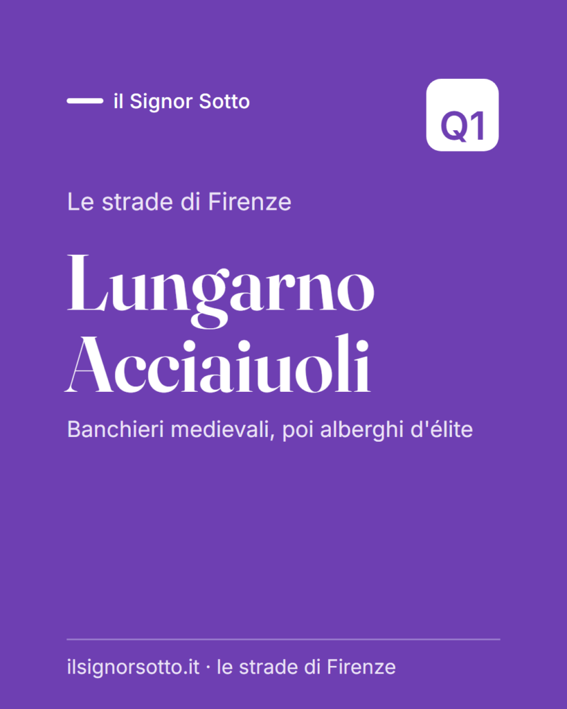 Lungarno Acciaiuoli, Quartiere 1 Firenze