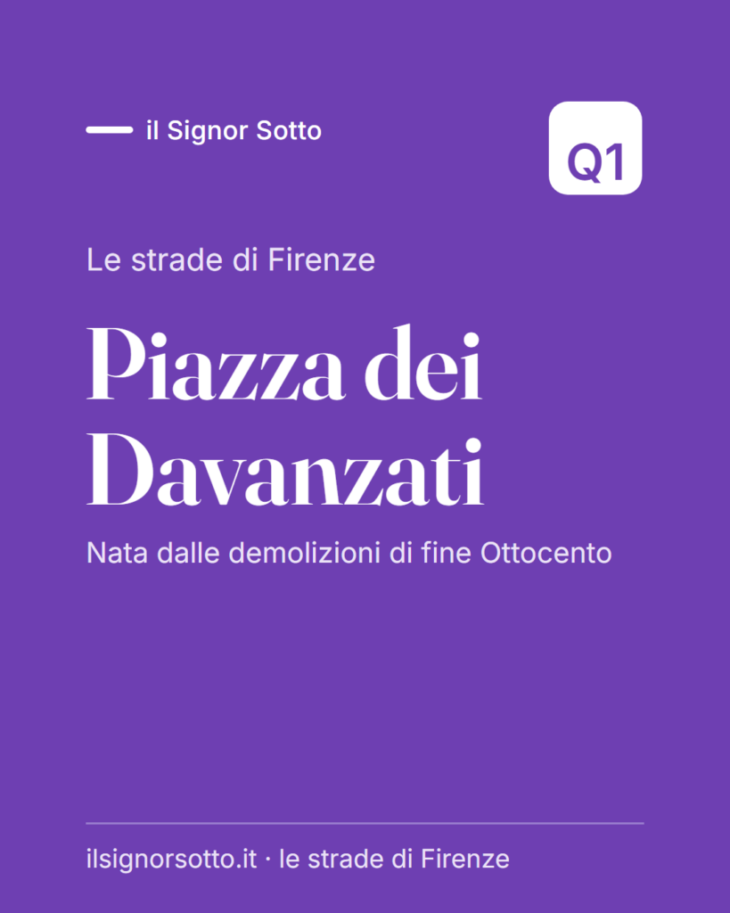 Piazza dei Davanzati, Quartiere 1 Firenze