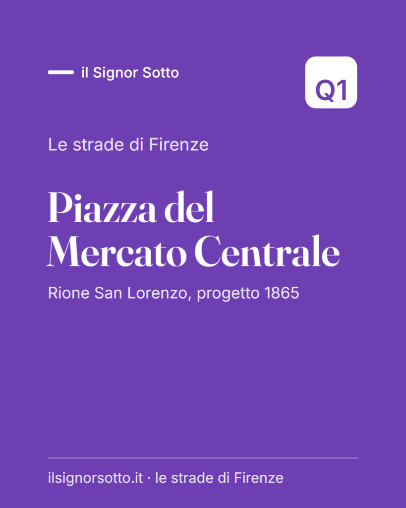 Piazza del Mercato Centrale, Quartiere 1 Firenze