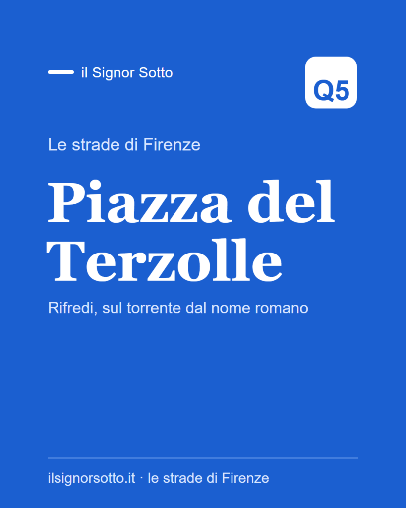 Piazza del Terzolle, Quartiere 5 Firenze