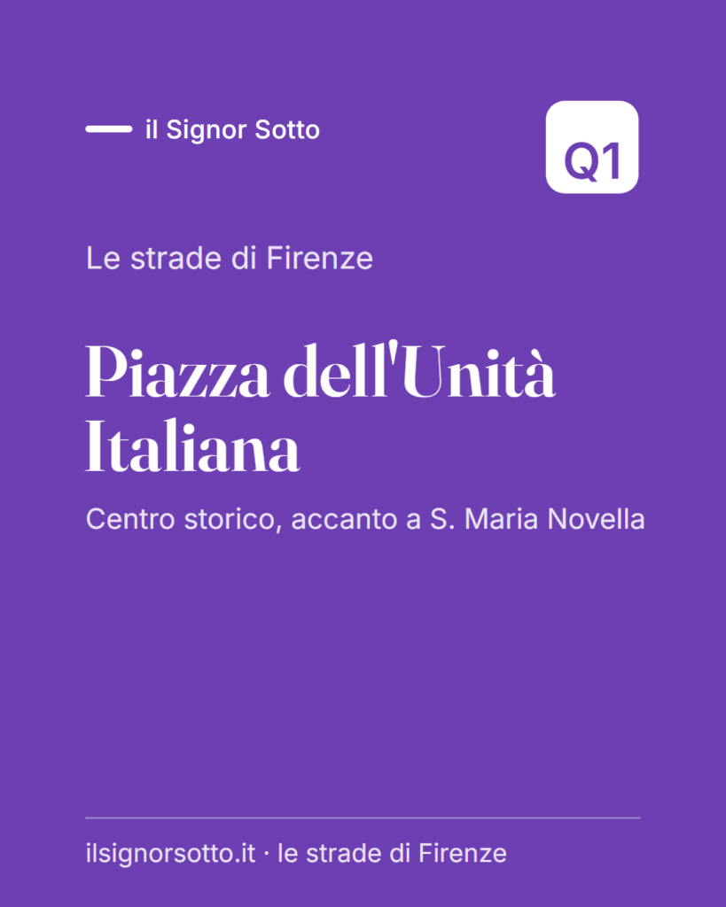 Piazza dell’Unità Italiana, Quartiere 1 Firenze