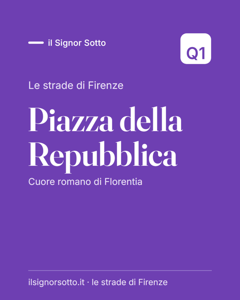 Piazza della Repubblica, Quartiere 1 Firenze
