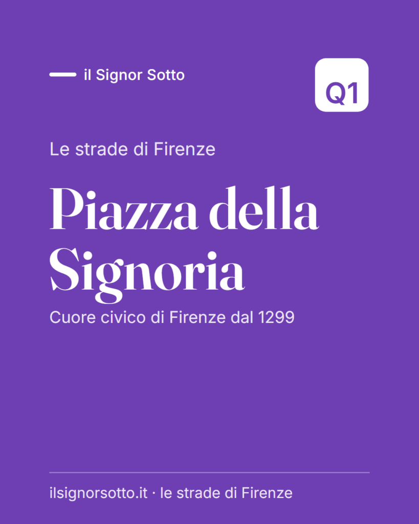 Piazza della Signoria, Quartiere 1 Firenze