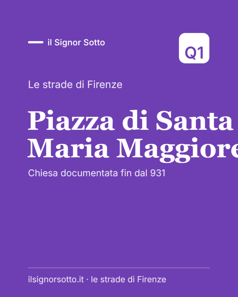 Piazza di Santa Maria Maggiore, Quartiere 1 Firenze