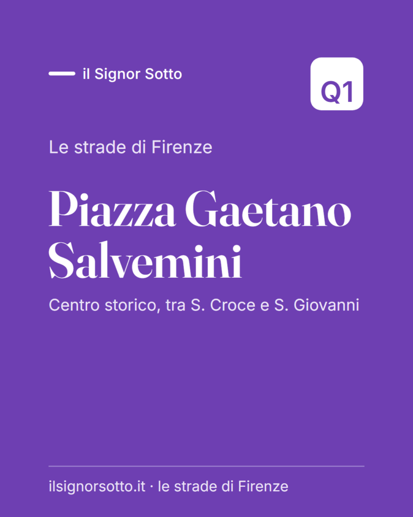 Piazza Gaetano Salvemini, Quartiere 1 Firenze