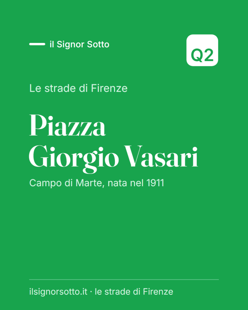 Piazza Giorgio Vasari, Quartiere 2 Firenze