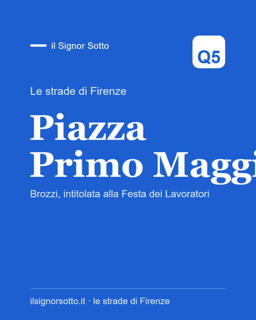 Piazza Primo Maggio, Quartiere 5 Firenze