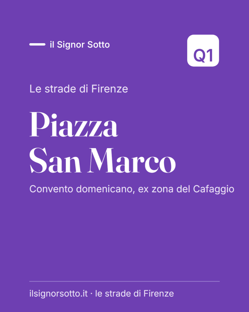 Piazza San Marco, Quartiere 1 Firenze