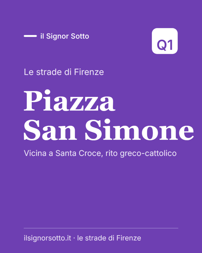 Piazza San Simone, Quartiere 1 Firenze