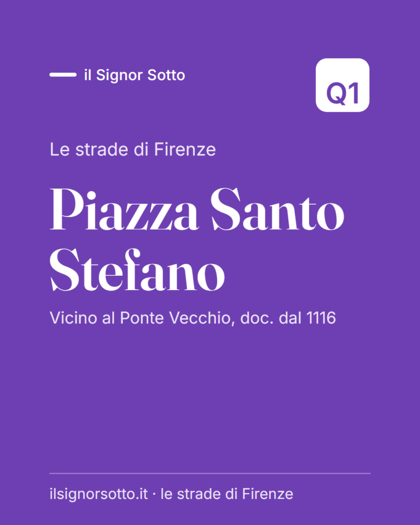 Piazza Santo Stefano, Quartiere 1 Firenze