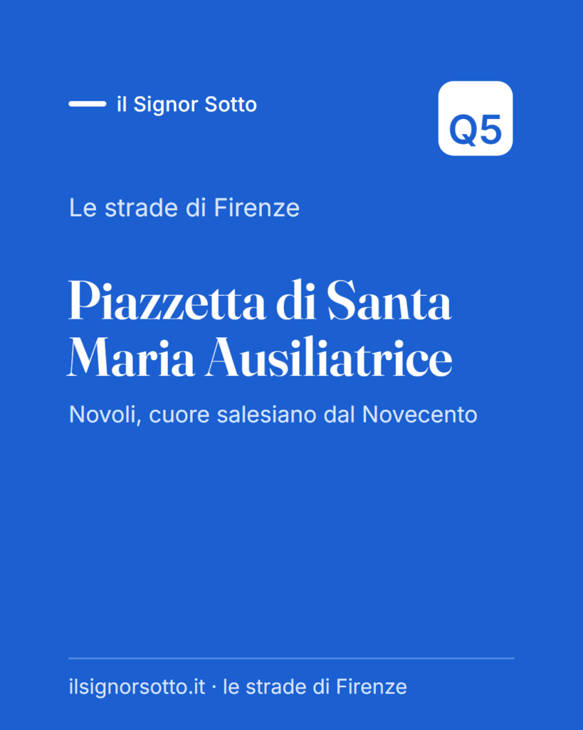 Piazzetta di Santa Maria Ausiliatrice, Quartiere 5 Firenze