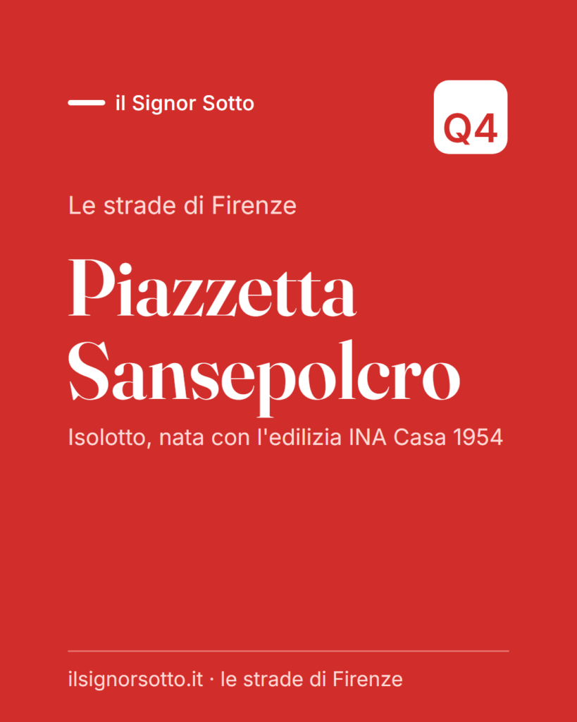Piazzetta Sansepolcro, Quartiere 4 Firenze
