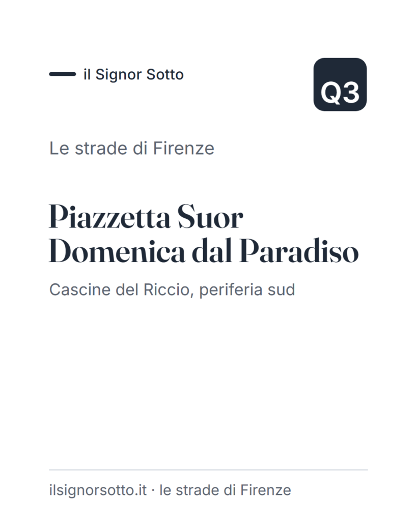 Piazzetta Suor Domenica dal Paradiso, Quartiere 3 Firenze
