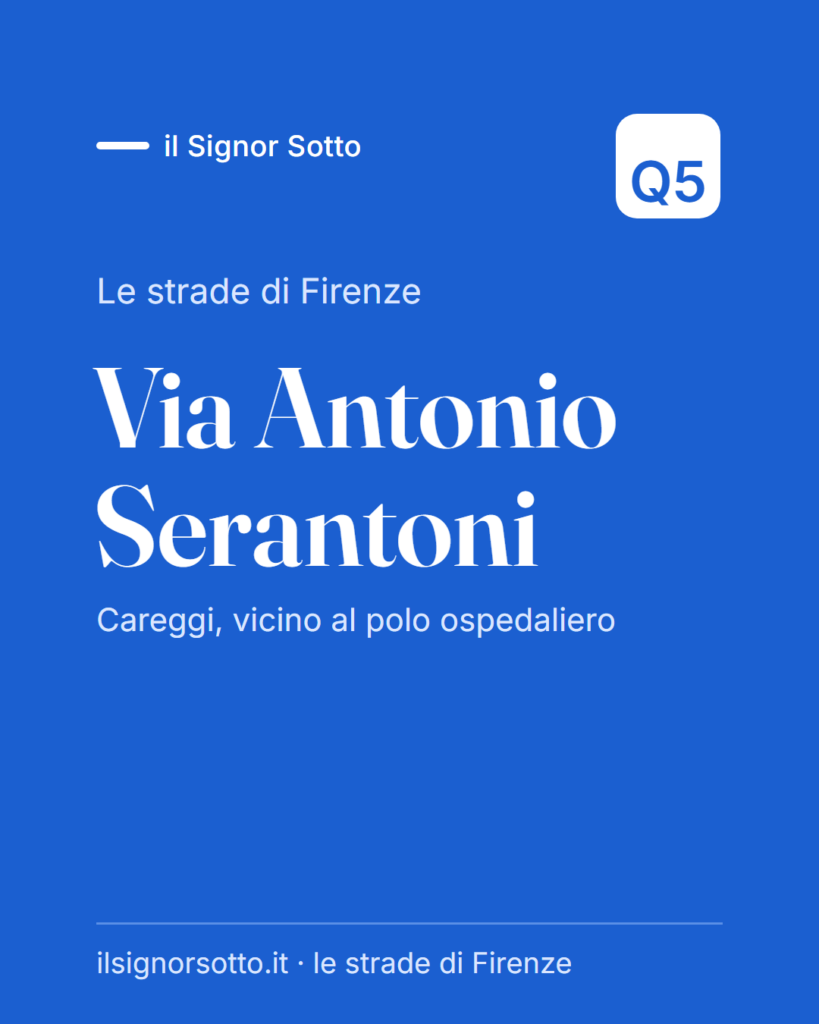 Via Antonio Serantoni, Quartiere 5 Firenze