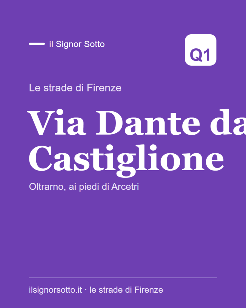 Via Dante da Castiglione, Quartiere 1 Firenze