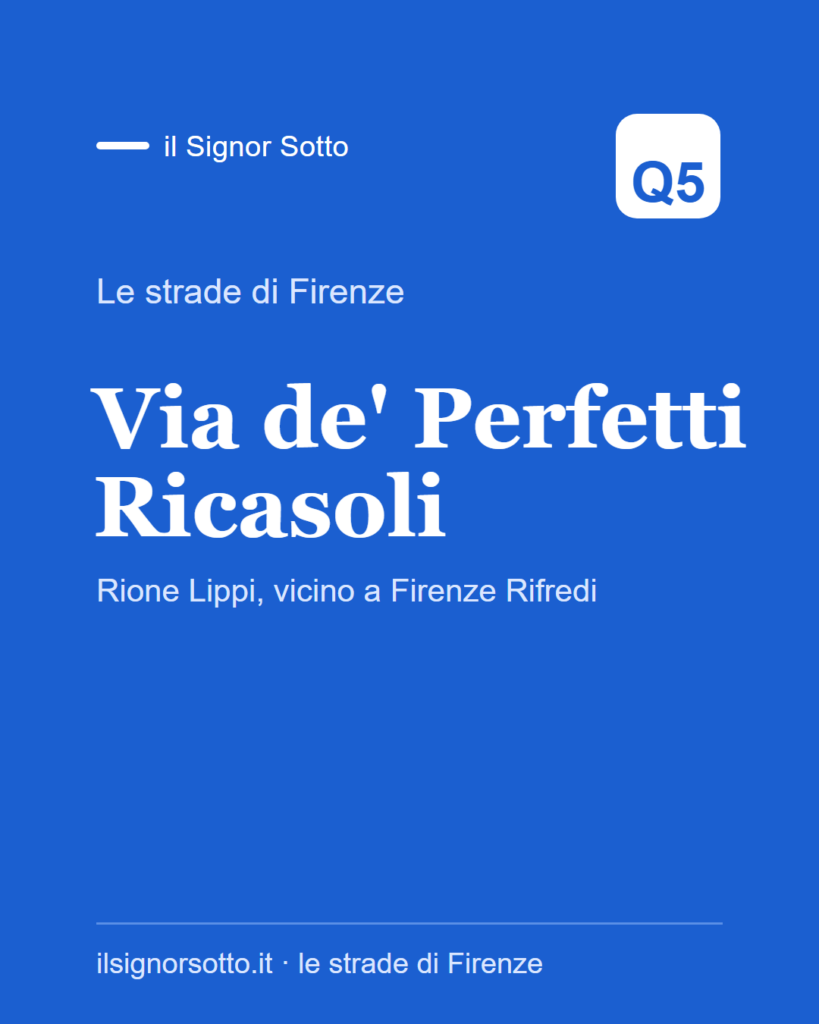 Via de’ Perfetti Ricasoli, Quartiere 5 Firenze