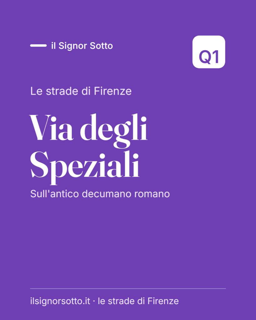 Via degli Speziali, Quartiere 1 Firenze