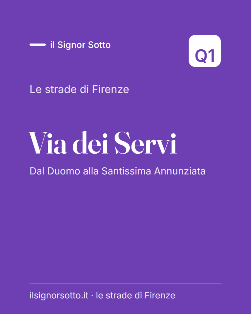 Via dei Servi, Quartiere 1 Firenze