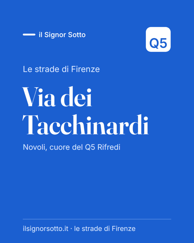 Via dei Tacchinardi, Quartiere 5 Firenze