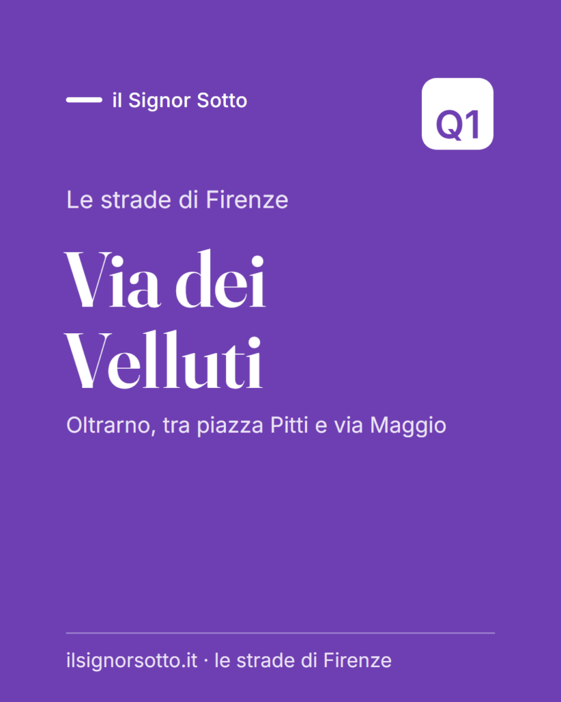 Via dei Velluti, Quartiere 1 Firenze