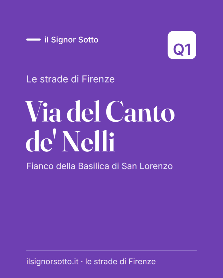 Via del Canto de’ Nelli, Quartiere 1 Firenze