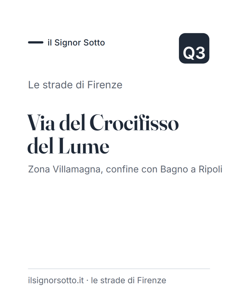 Via del Crocifisso del Lume, Quartiere 3 Firenze