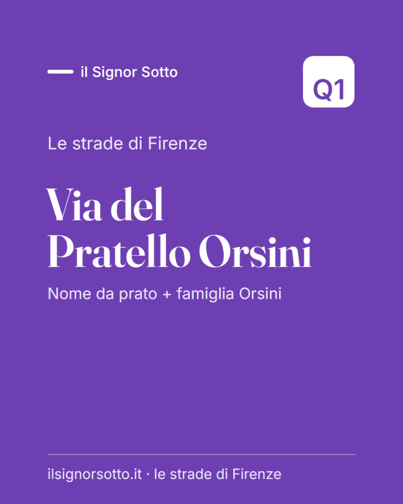Via del Pratello Orsini, Quartiere 1 Firenze