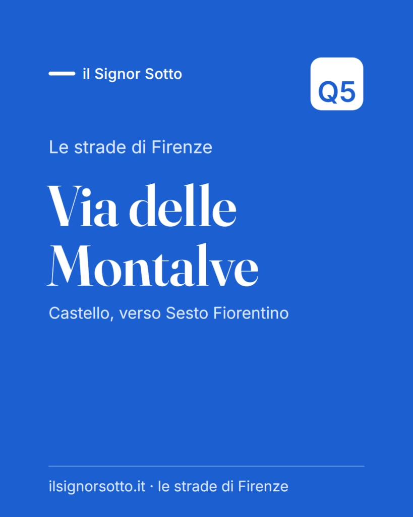 Via delle Montalve, Quartiere 5 Firenze