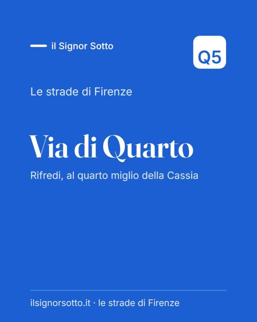 Via di Quarto, Quartiere 5 Firenze
