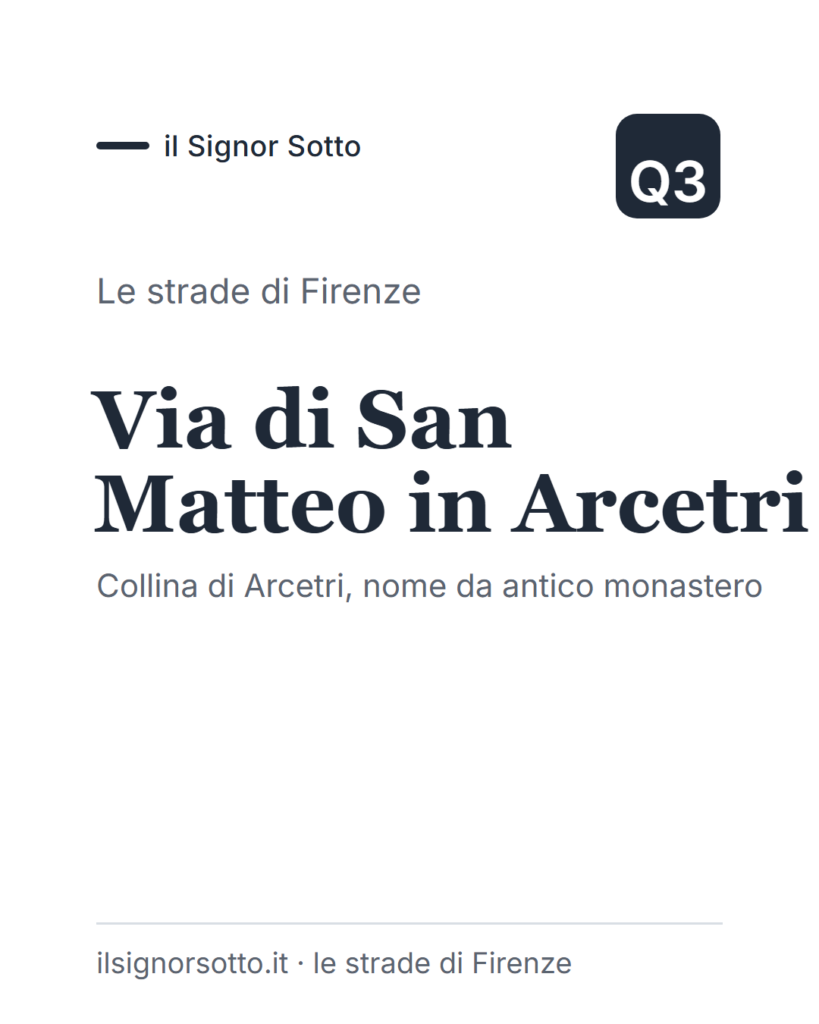 Via di San Matteo in Arcetri, Quartiere 3 Firenze