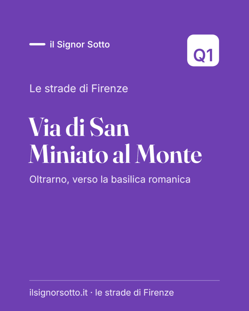 Via di San Miniato al Monte, Quartiere 1 Firenze