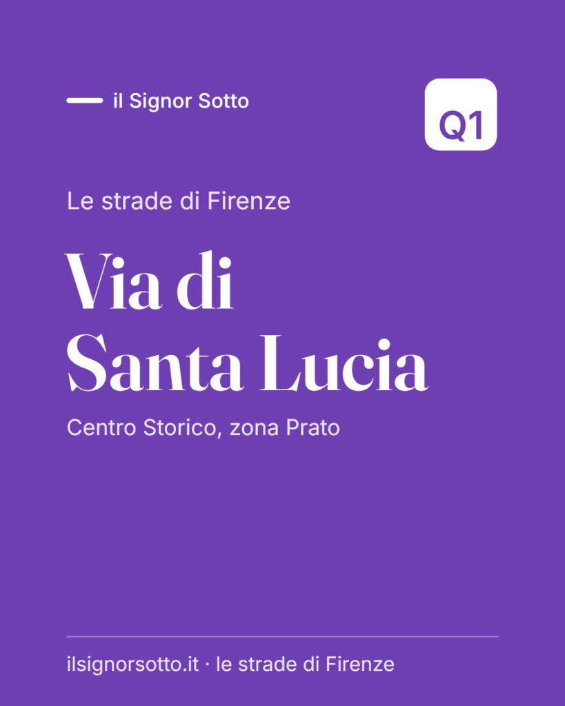Via di Santa Lucia, Quartiere 1 Firenze