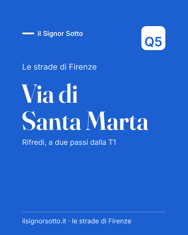 Via di Santa Marta, Quartiere 5 Firenze