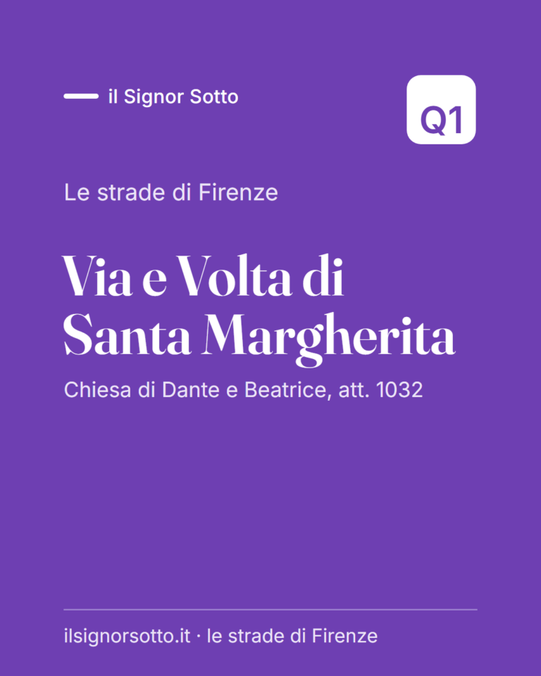 Via e Volta di Santa Margherita, Quartiere 1 Firenze