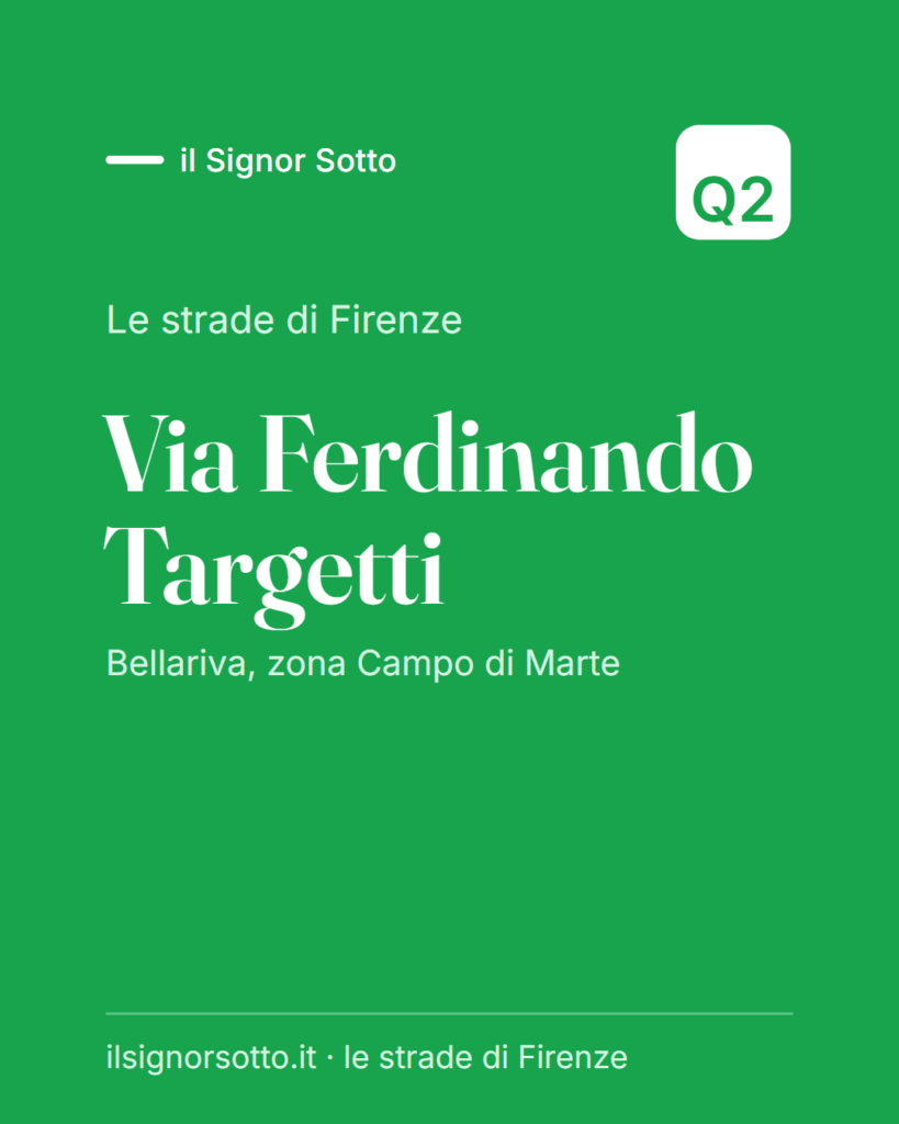 Via Ferdinando Targetti, Quartiere 2 Firenze