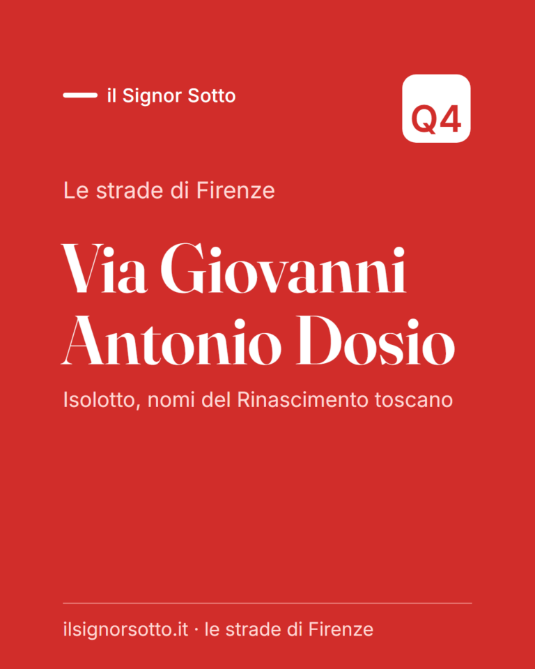 Via Giovanni Antonio Dosio, Quartiere 4 Firenze