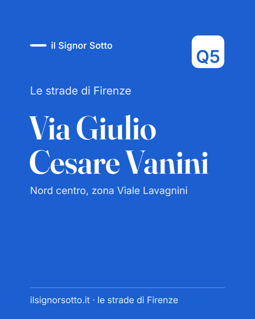 Via Giulio Cesare Vanini, Quartiere 5 Firenze