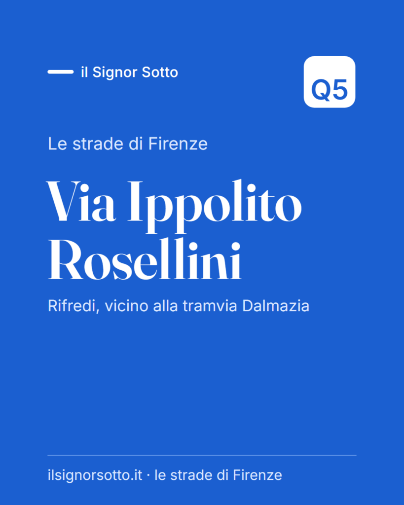 Via Ippolito Rosellini, Quartiere 5 Firenze