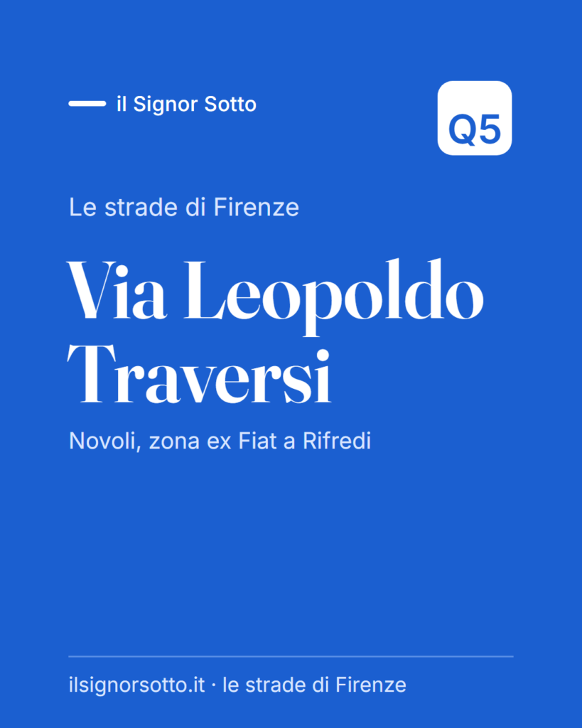Via Leopoldo Traversi, Quartiere 5 Firenze