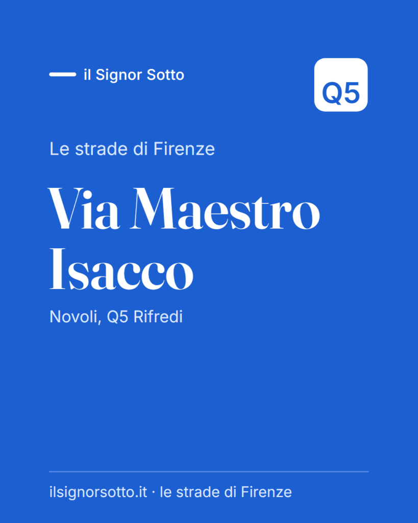 Via Maestro Isacco, Quartiere 5 Firenze