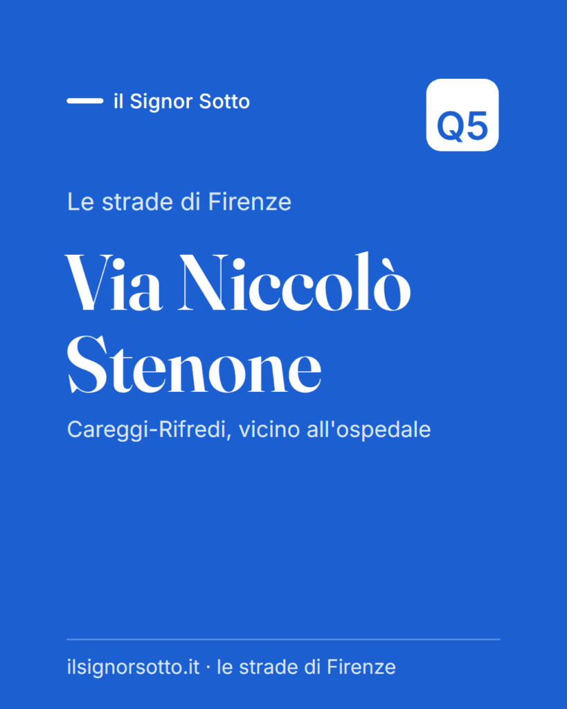 Via Niccolò Stenone, Quartiere 5 Firenze