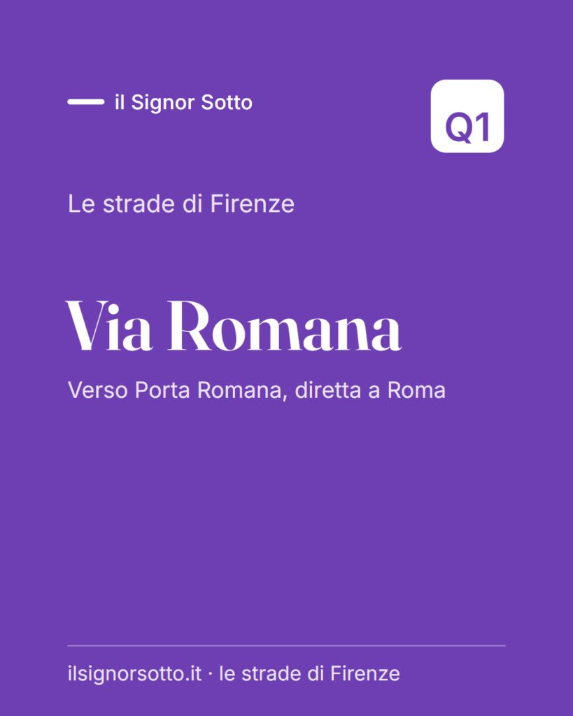 Via Romana, Quartiere 1 Firenze