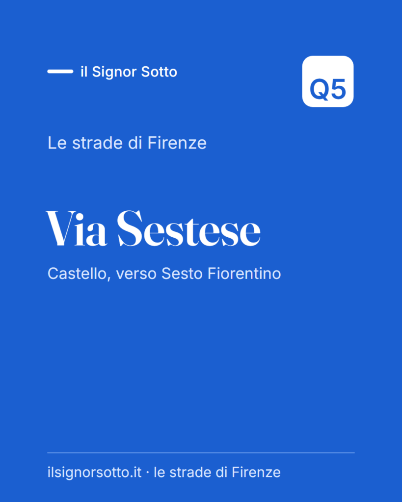 Via Sestese, Quartiere 5 Firenze