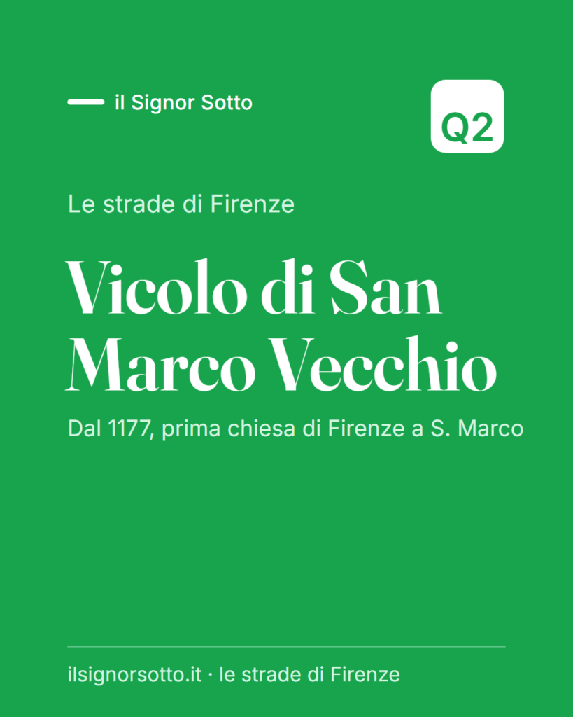 Vicolo di San Marco Vecchio, Quartiere 2 Firenze