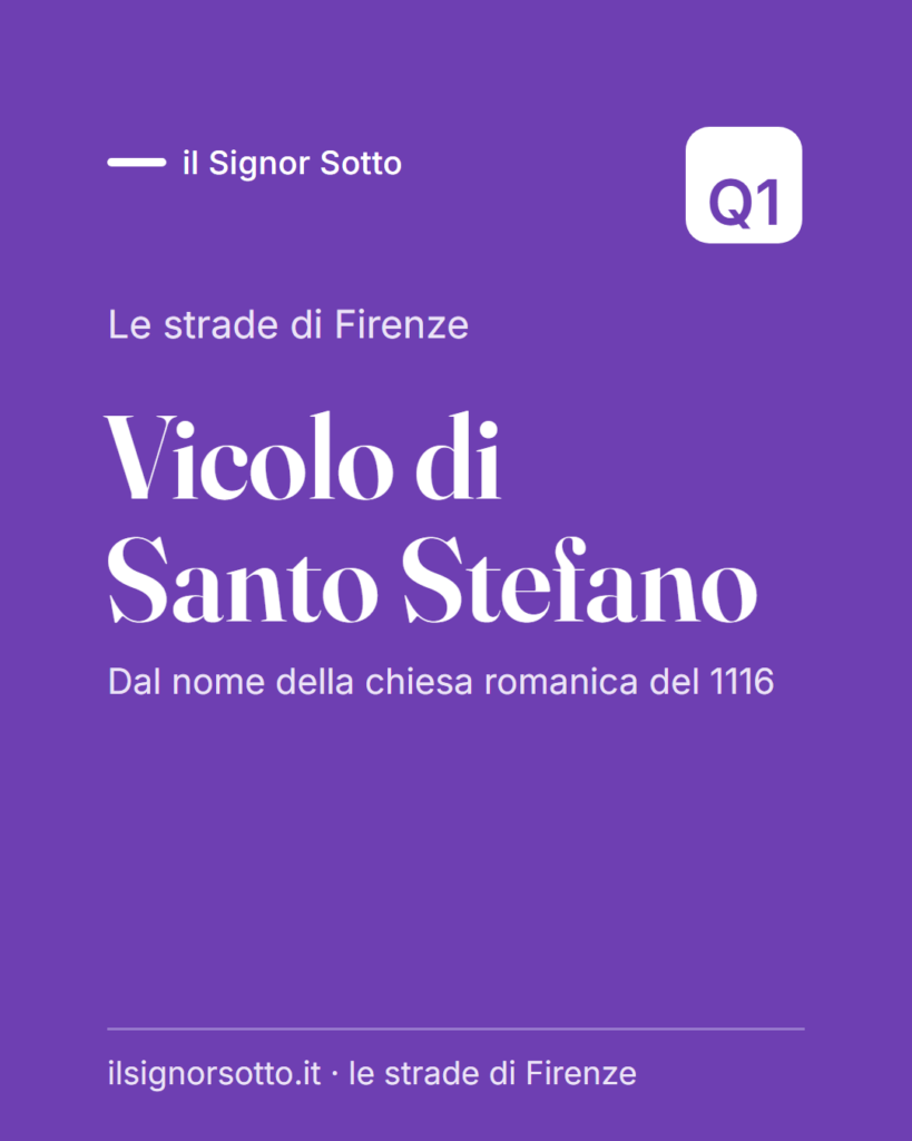 Vicolo di Santo Stefano, Quartiere 1 Firenze