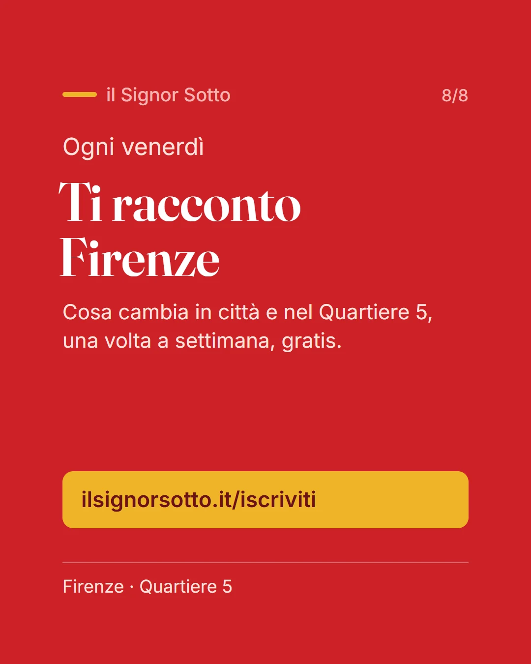newsletter; Il Signor Sotto; Firenze; Quartiere 5